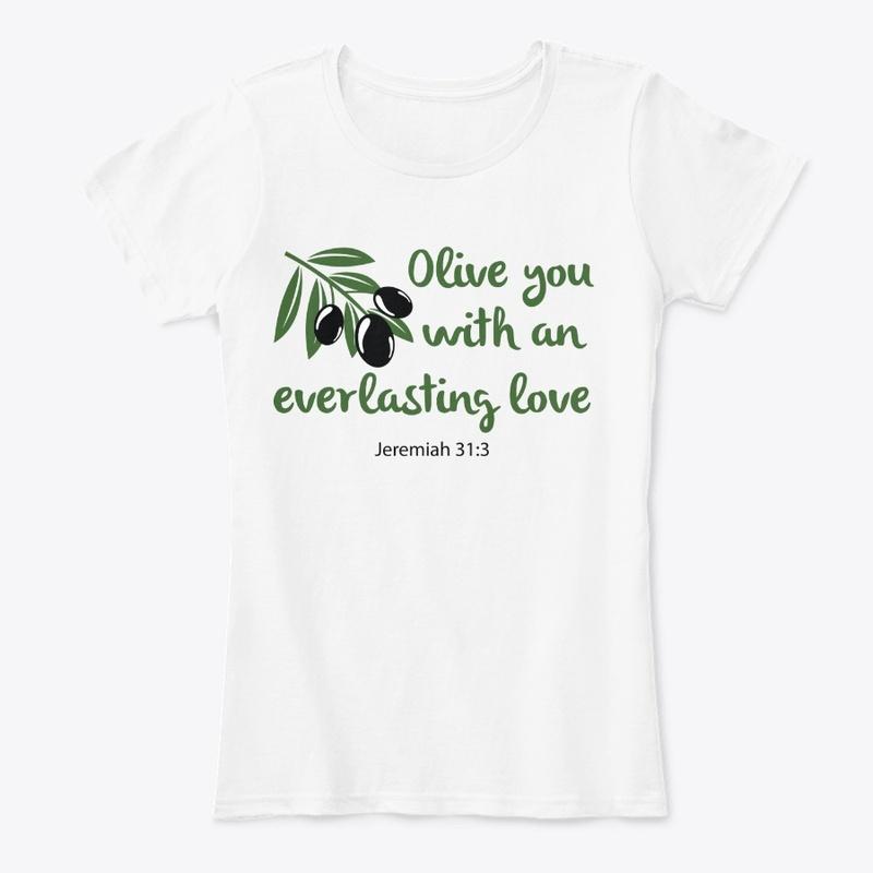 Olive You With An Everlasting Love